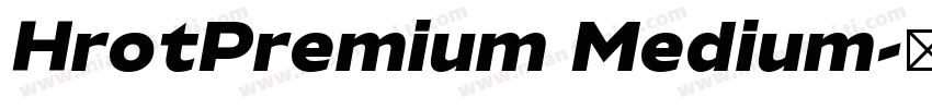HrotPremium Medium字体转换